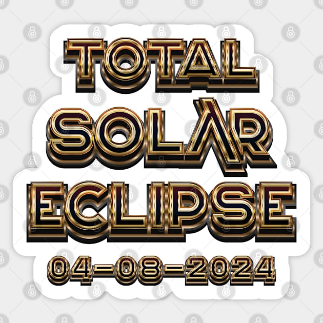 Total Solar Eclipse - April 08 2024 Sticker by Whimsical Thinker